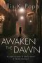 [Awaken Saga 01] • Awaken the Dawn